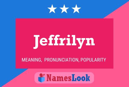 Affiche de nom Jeffrilyn