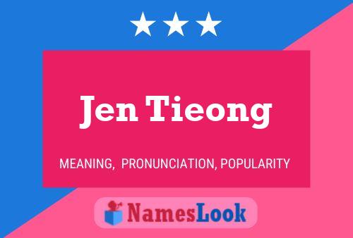 Affiche de nom Jen Tieong