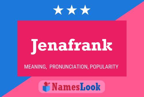 Affiche de nom Jenafrank