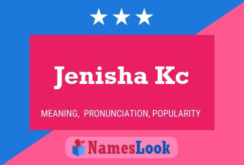 Affiche de nom Jenisha Kc