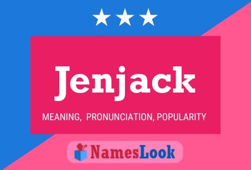 Affiche de nom Jenjack