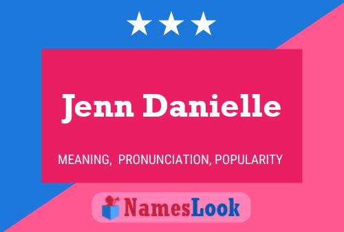 Affiche de nom Jenn Danielle