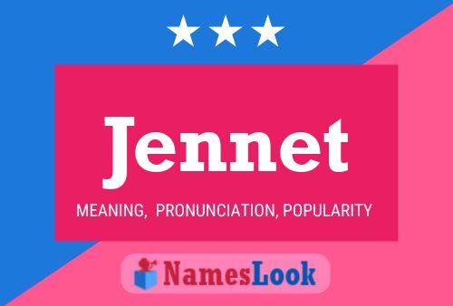 Affiche de nom Jennet