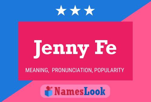 Affiche de nom Jenny Fe