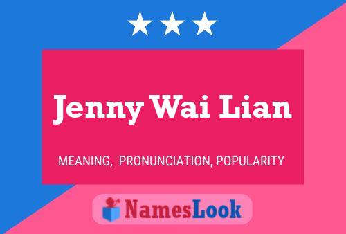 Affiche de nom Jenny Wai Lian