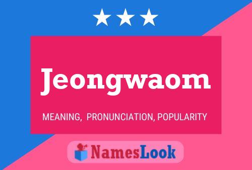 Affiche de nom Jeongwaom