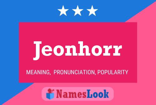 Affiche de nom Jeonhorr