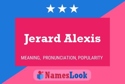 Affiche de nom Jerard Alexis