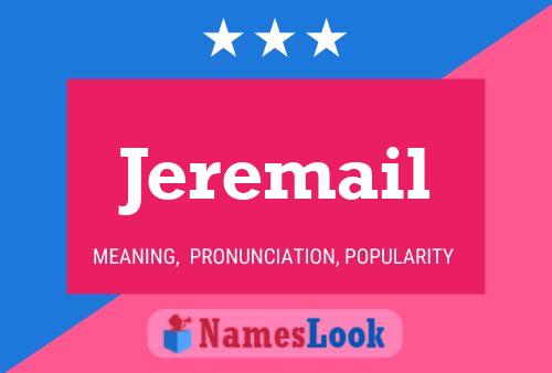 Affiche de nom Jeremail