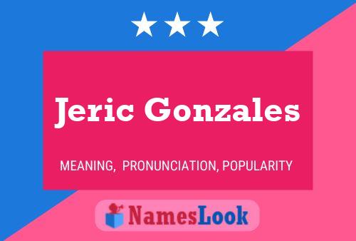 Affiche de nom Jeric Gonzales