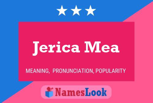 Affiche de nom Jerica Mea