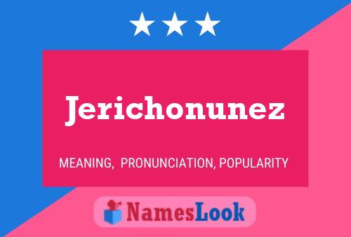 Affiche de nom Jerichonunez