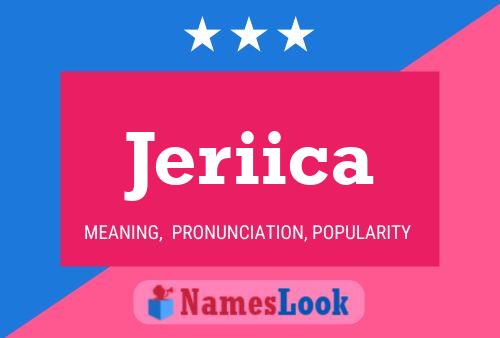 Affiche de nom Jeriica