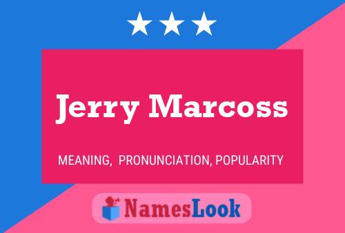 Affiche de nom Jerry Marcoss