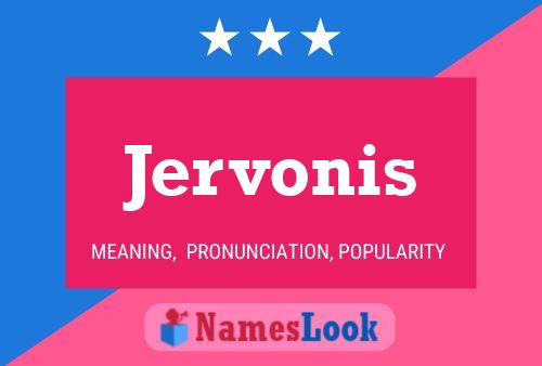 Affiche de nom Jervonis