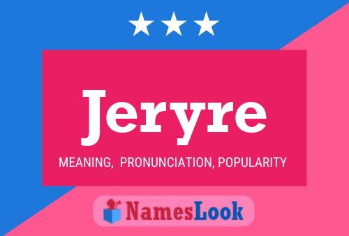 Affiche de nom Jeryre