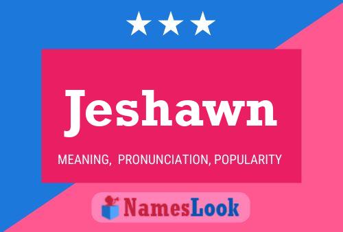 Affiche de nom Jeshawn