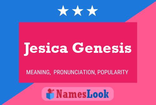 Affiche de nom Jesica Genesis