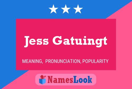 Affiche de nom Jess Gatuingt