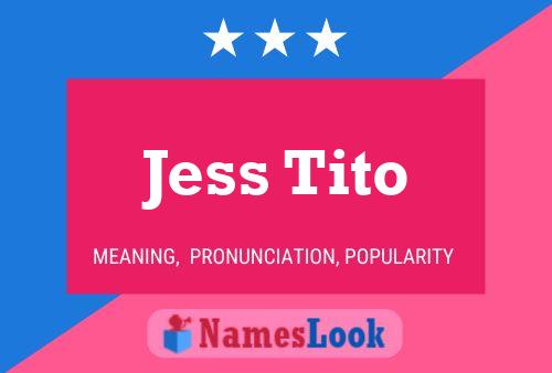 Affiche de nom Jess Tito