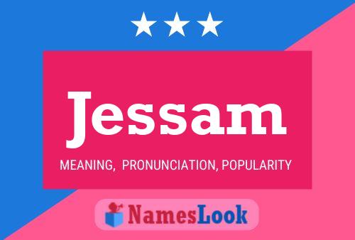 Affiche de nom Jessam