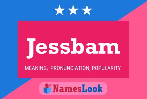 Affiche de nom Jessbam