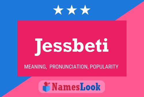 Affiche de nom Jessbeti