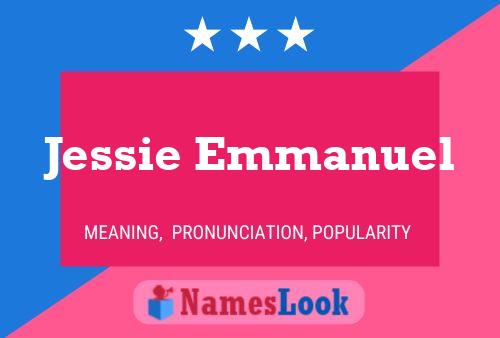 Affiche de nom Jessie Emmanuel