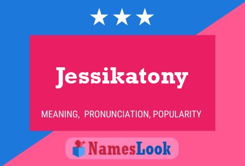 Affiche de nom Jessikatony