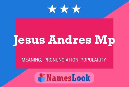 Affiche de nom Jesus Andres Mp