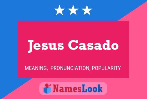 Affiche de nom Jesus Casado