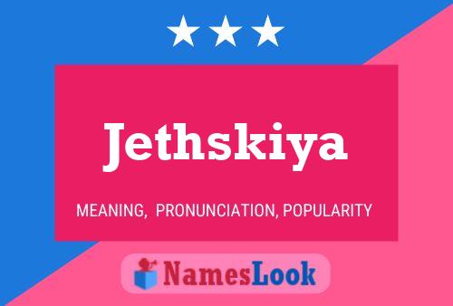 Affiche de nom Jethskiya