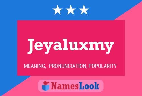 Affiche de nom Jeyaluxmy