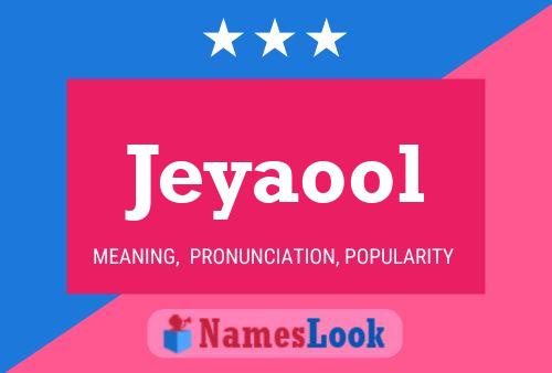 Affiche de nom Jeyaool