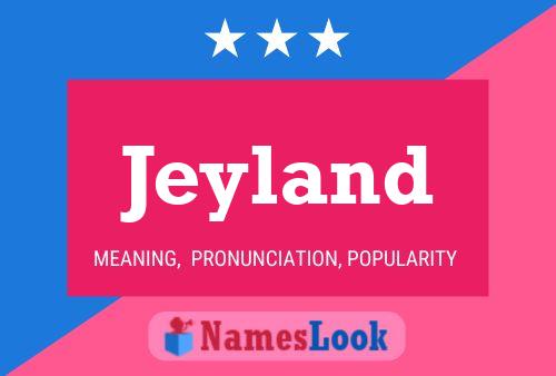 Affiche de nom Jeyland