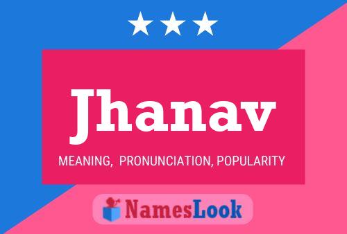 Affiche de nom Jhanav