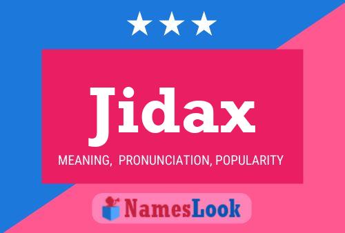 Affiche de nom Jidax