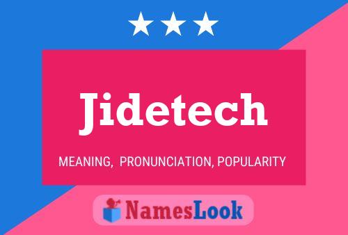 Affiche de nom Jidetech