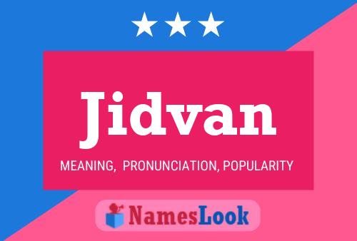 Affiche de nom Jidvan