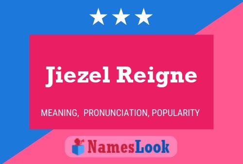 Affiche de nom Jiezel Reigne