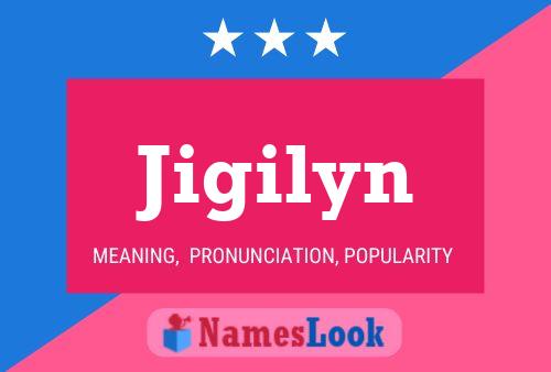 Affiche de nom Jigilyn