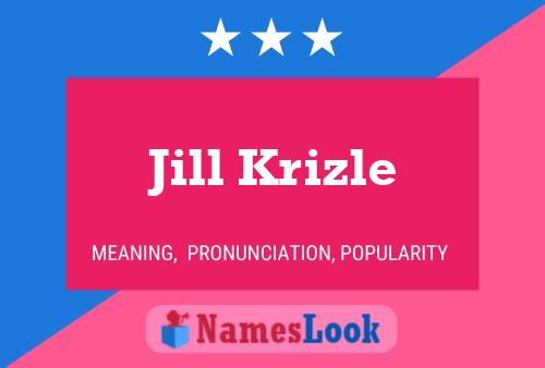 Affiche de nom Jill Krizle