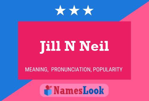 Affiche de nom Jill N Neil