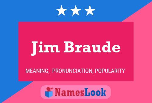 Affiche de nom Jim Braude