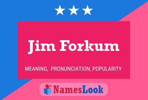 Affiche de nom Jim Forkum