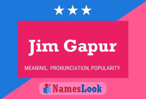 Affiche de nom Jim Gapur