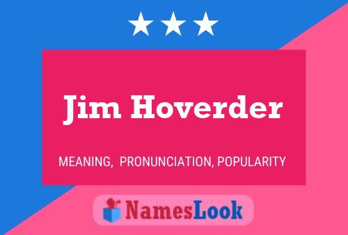 Affiche de nom Jim Hoverder