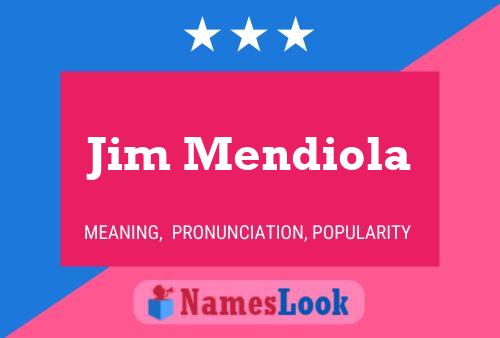 Affiche de nom Jim Mendiola