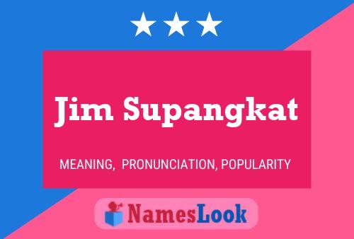 Affiche de nom Jim Supangkat