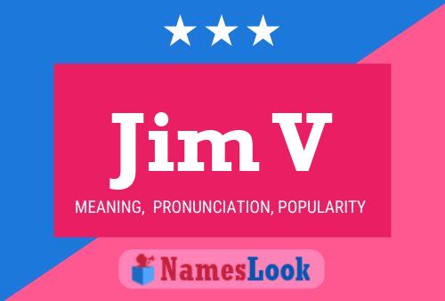 Affiche de nom Jim V